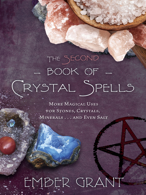 Title details for The Second Book of Crystal Spells by Ember Grant - Wait list